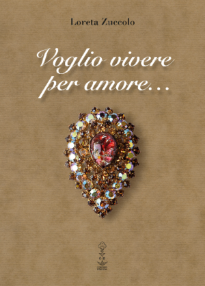 Voglio vivere per amore…